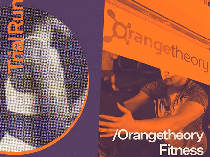 Orangetheory Fitness sign with a man stretching and the words Trial Run in orange text.