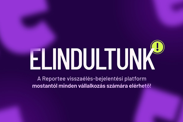 Elindult a Reportee: biztonságos és könnyen kezelhető visszaélés-bejelentési rendszer