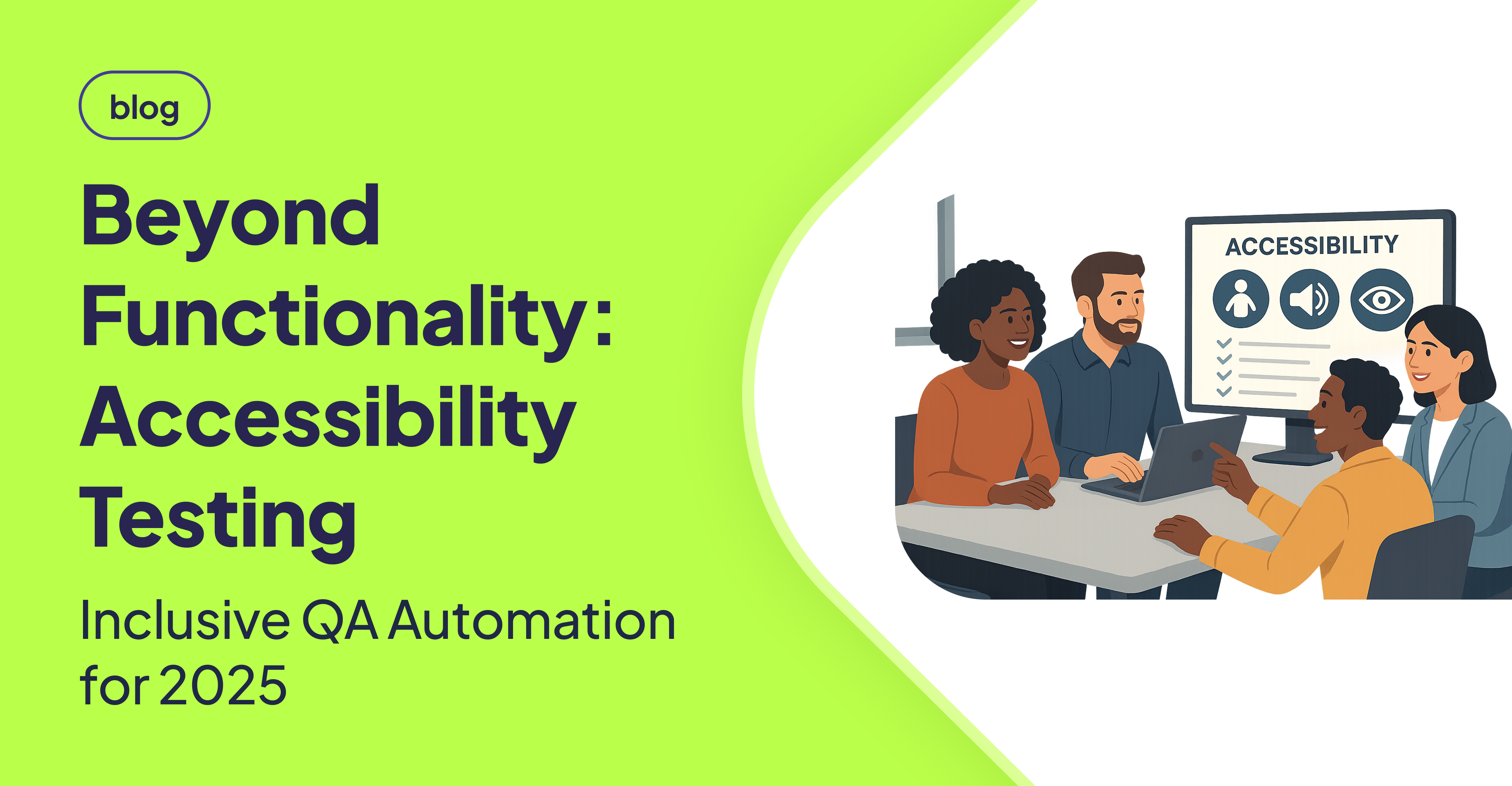 Four diverse professionals collaborating around a desk, reviewing accessibility testing on a computer screen with icons representing inclusivity, sound, and vision, symbolizing web accessibility and inclusive QA automation.