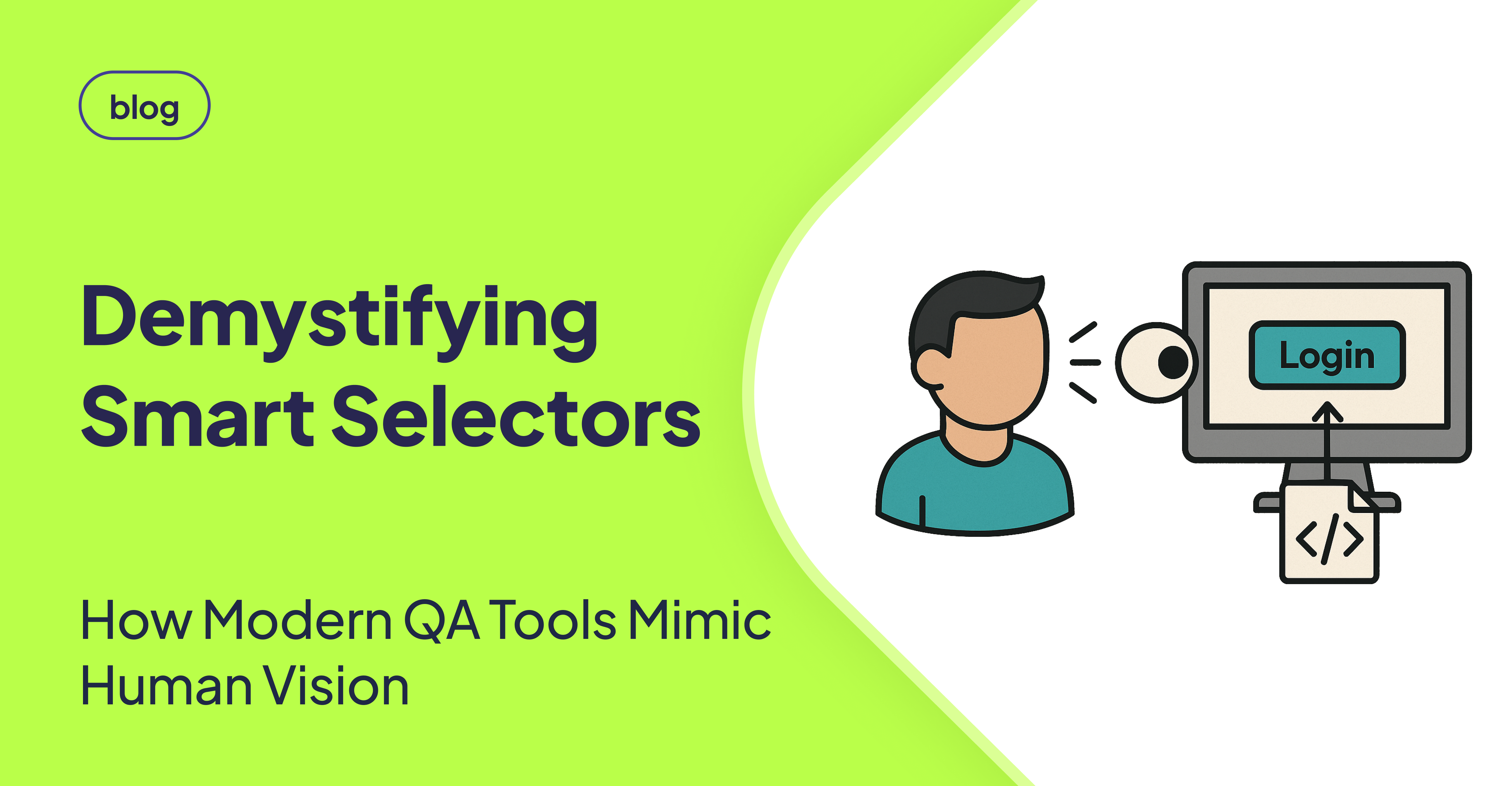 Demystifying Smart Selectors blog thumbnail showing a person observing a login button on a screen, illustrating how modern QA tools mimic human vision