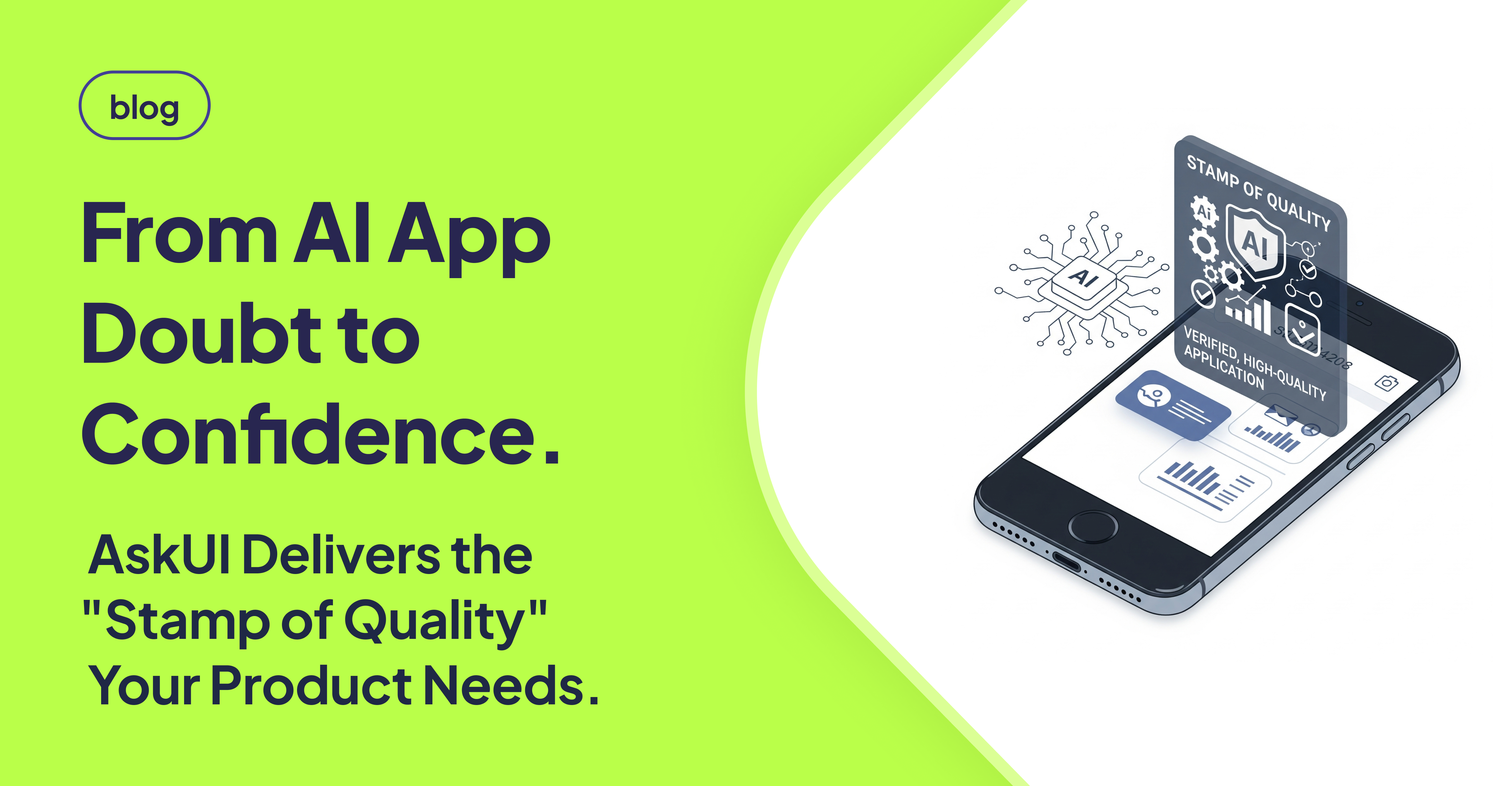 Smartphone screen displaying AI analytics and a ‘Stamp of Quality’ badge, symbolizing verified, high-quality AI application. Text on the left reads: ‘From AI App Doubt to Confidence. AskUI Delivers the ‘Stamp of Quality’ Your Product Needs.