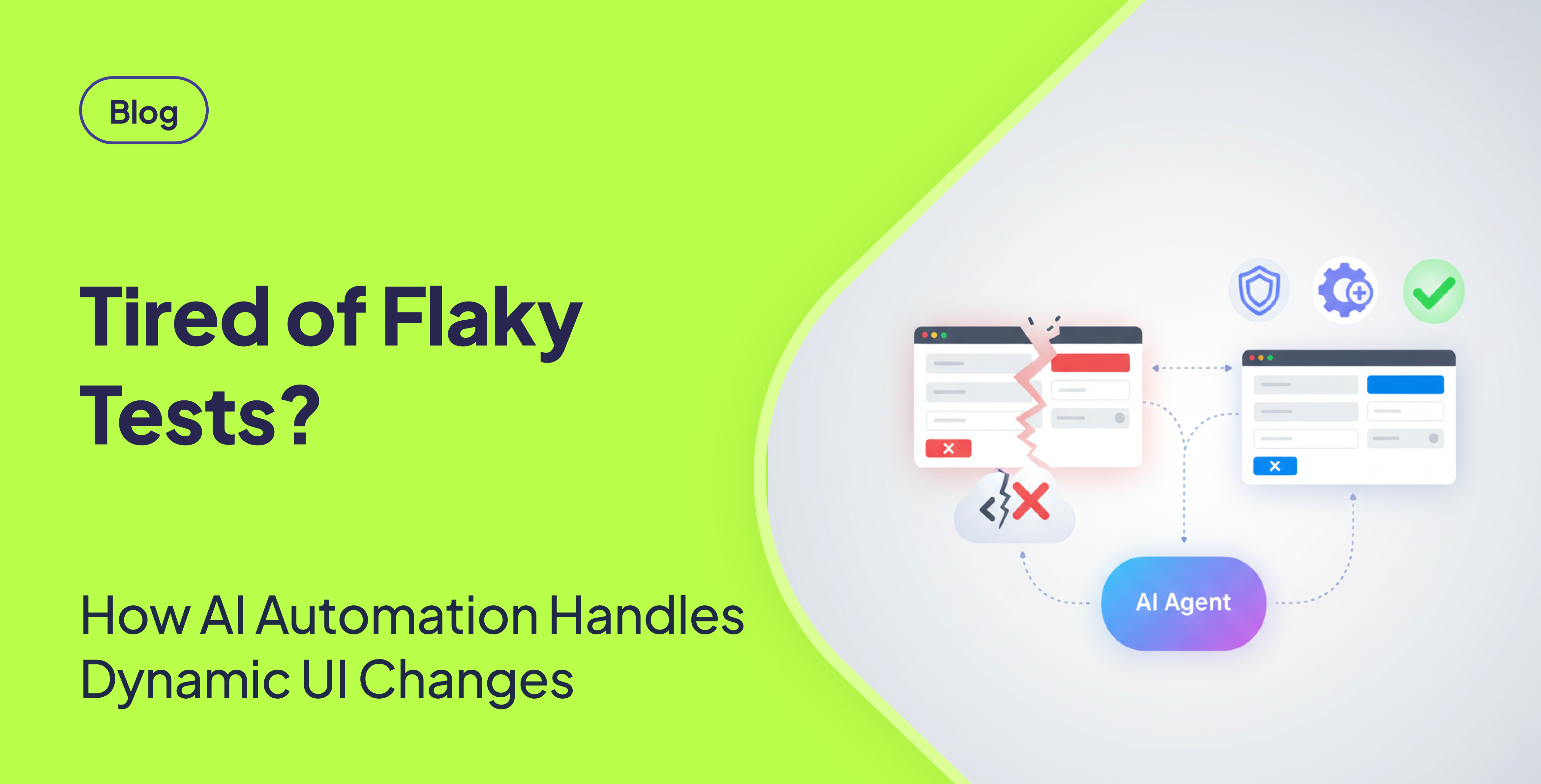 An illustration showing an AI Agent fixing a broken user interface. On the left is a cracked UI representing a failed test, and on the right is a stable UI with success icons, showing how AI automation creates self-healing tests.