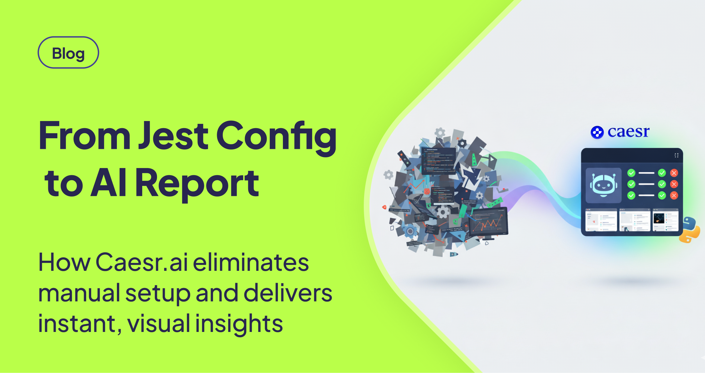 A dynamic arrow connects a tangled pile of abstract code snippets, gear icons, and complex code displays on the left (representing cumbersome manual reporting) with a clean, organized, and glowing automated AI report interface on the right. The interface features a robot icon, green checkmarks, red 'X' marks, and small UI screenshot thumbnails. A subtle Python logo is integrated on the bottom right