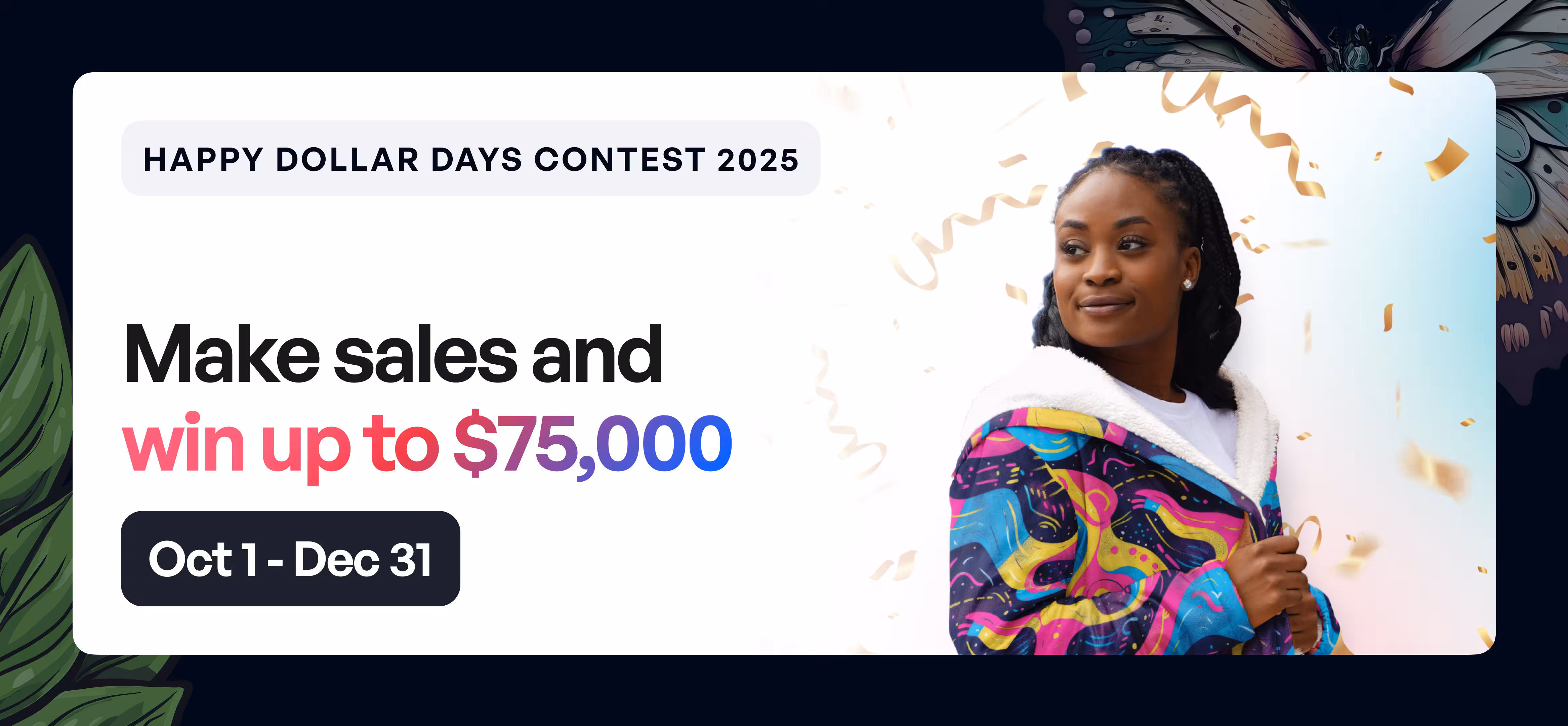 Happy Dollar Days Contest 2025: Win Big with Your Sales!