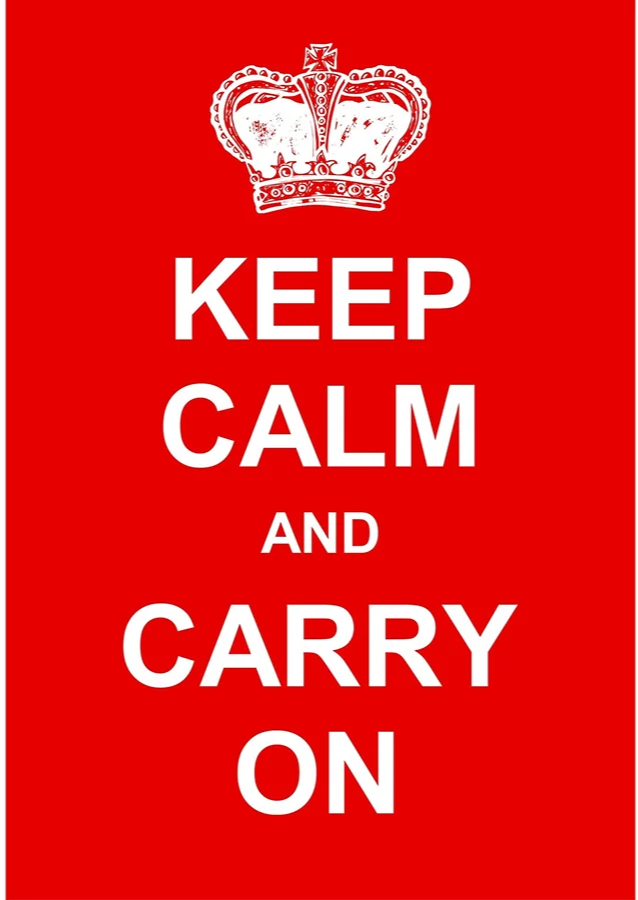 UK Government - “Keep Calm and Carry On”