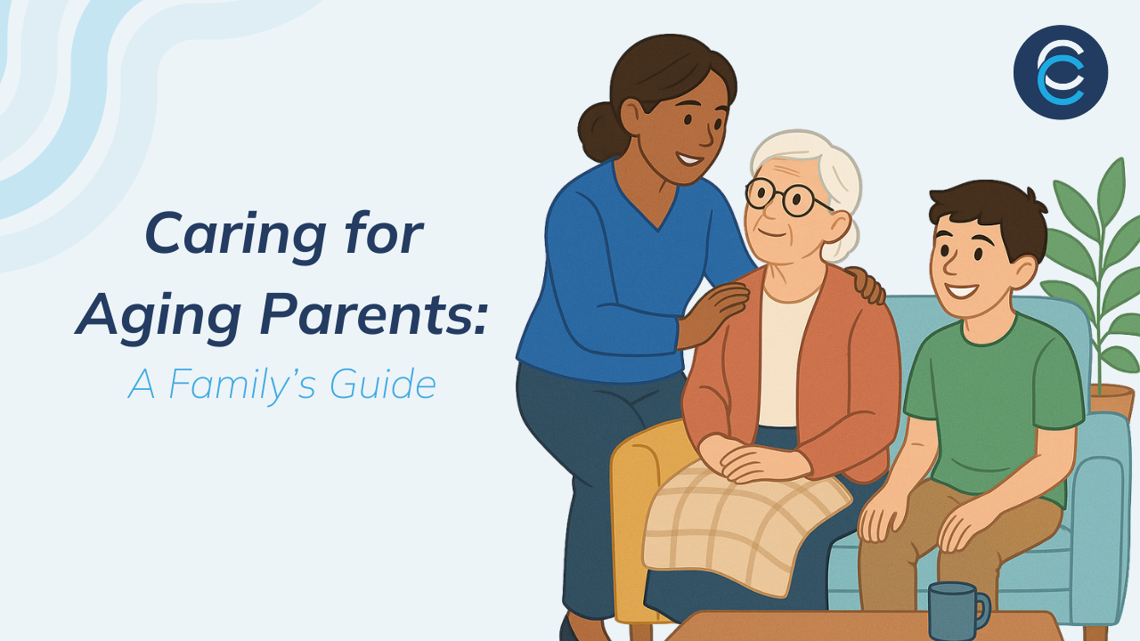 Caring for Aging Parents: A Family’s Guide