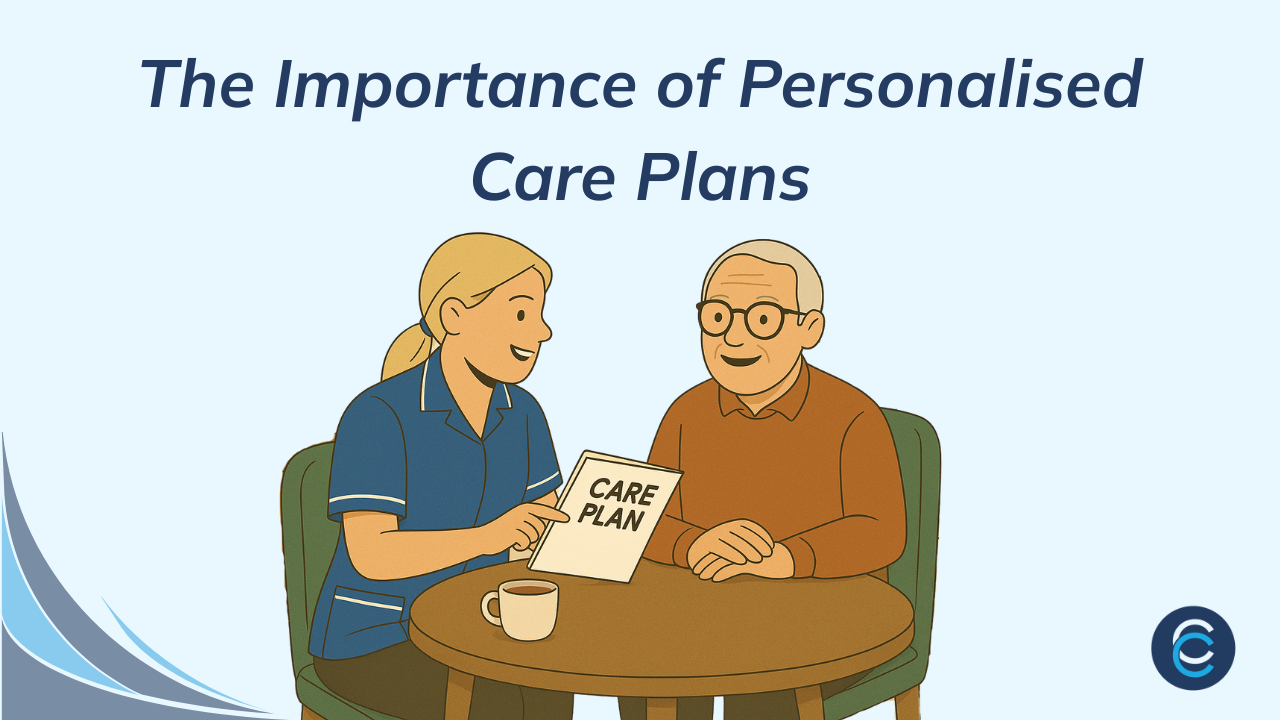 The Importance of Personalised Care Plans