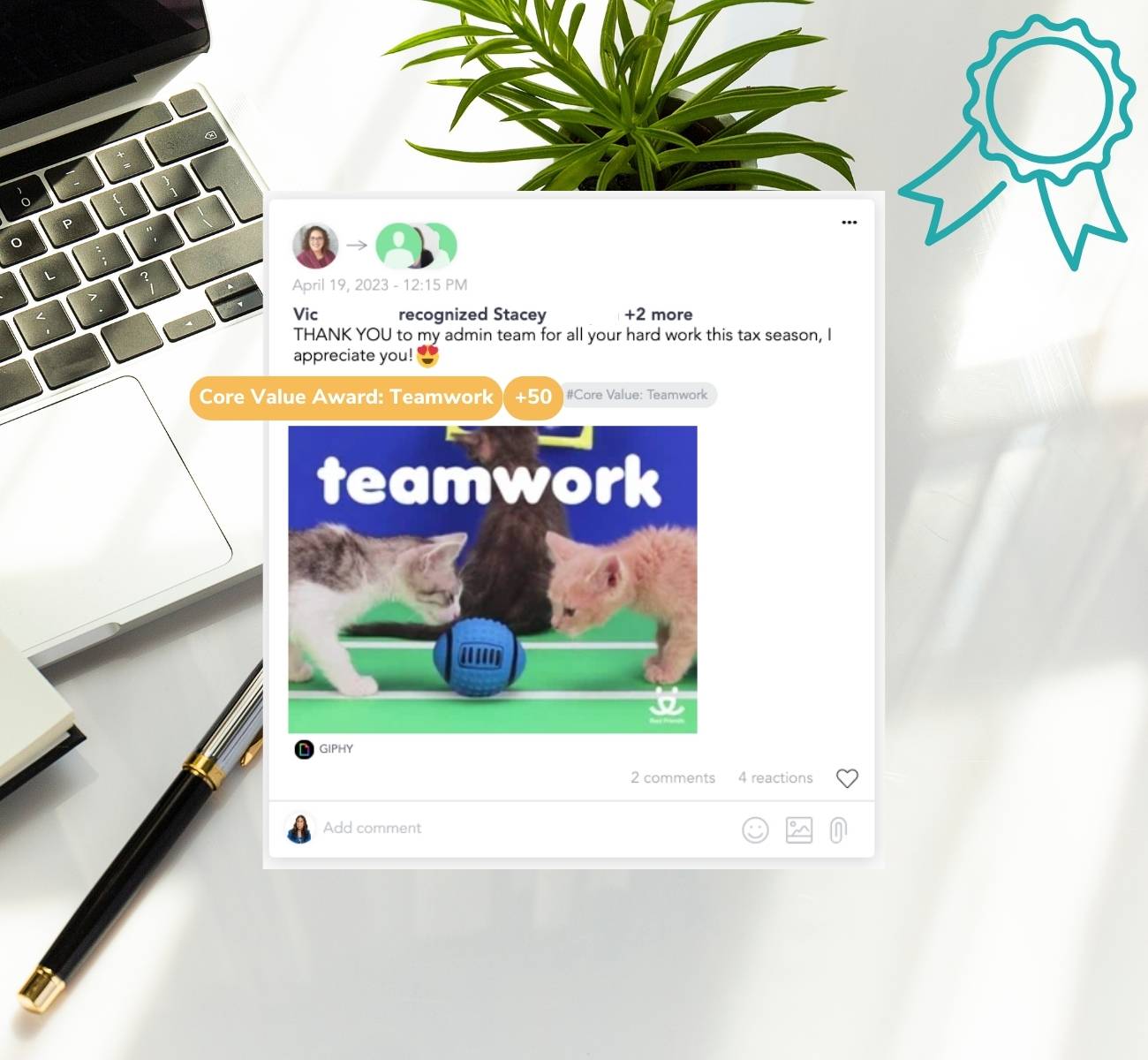 White desk with laptop and a plant. Screenshot of Cooleaf's peer-to-peer recognition feature overlays the image. The recognition is about someone demonstrating company core values.