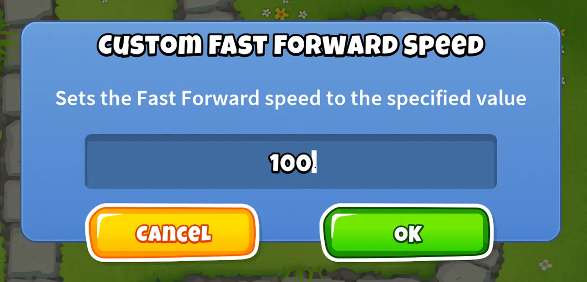 A mod interface in Bloons TD 6 showing a custom fast forward speed setting with the speed set to 100x and options to cancel or confirm.