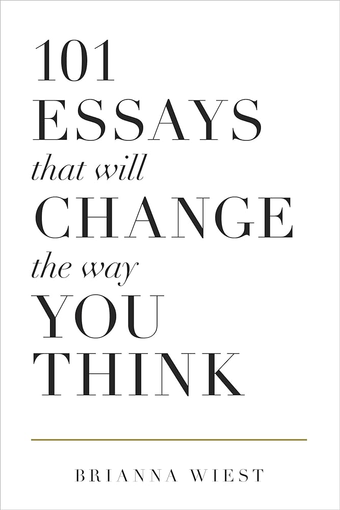101 Essays that Will Change the Way You Think book cover