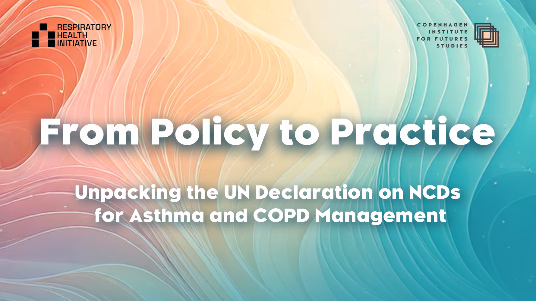 From Policy to Practice: Unpacking the UN Declaration on NCDs for Asthma and COPD Management