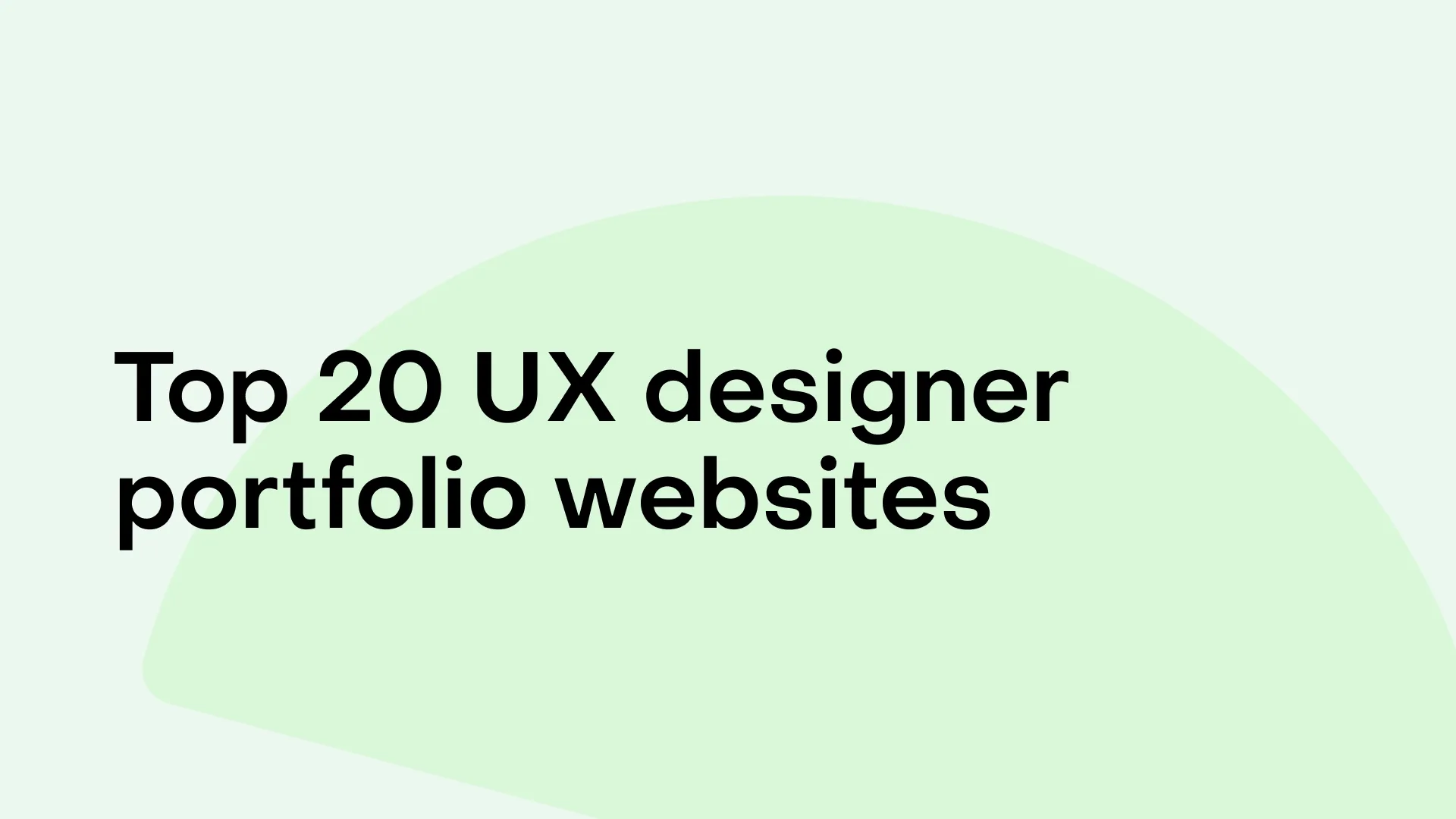 Top 20 UX Designer Portfolio Websites in 2024
