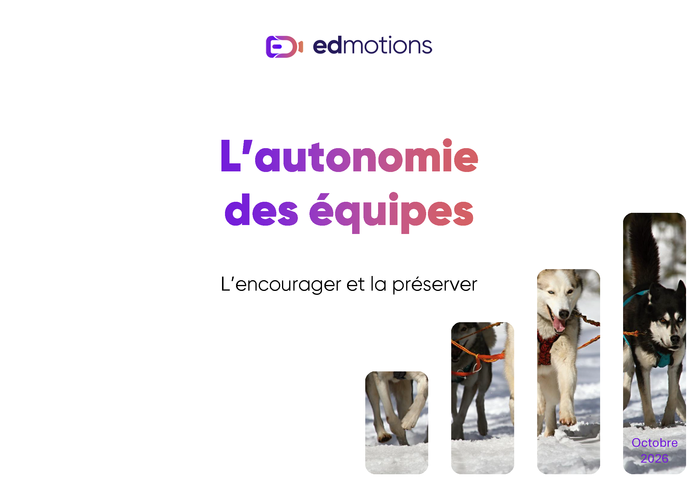 L’autonomie des équipes