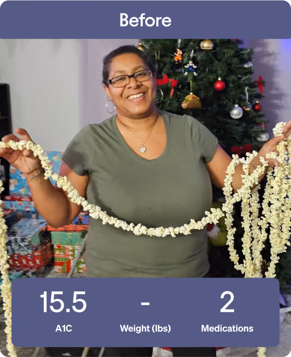 Smiling woman wearing glasses and a green shirt holding string decorations in front of a decorated Christmas tree and wrapped presents, with overlay text showing A1C 15.5, no weight, and 2 medications, labeled 'Before'.