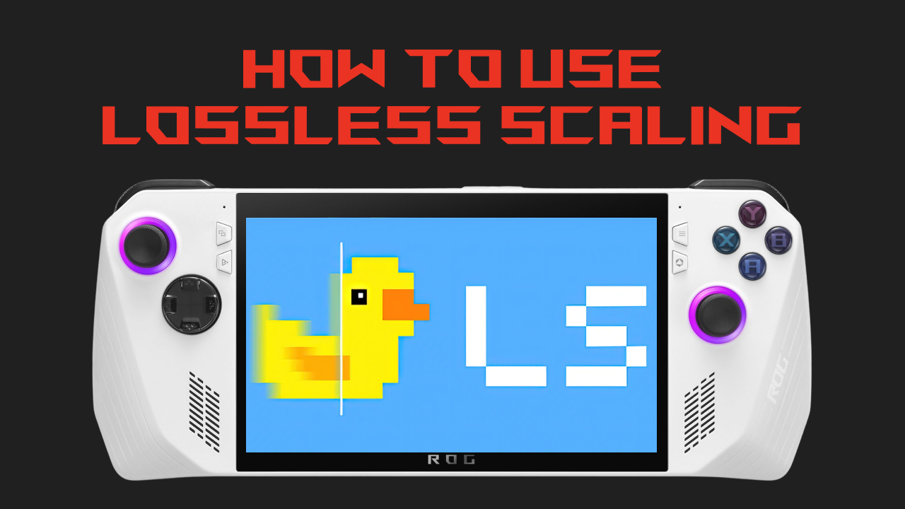 How to Use Lossless Scaling on ROG Ally
