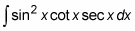 The integral of a trigonometric function.