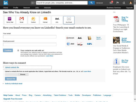 On the new page that appears, click the Any Mail button. When that page appears, look for the More Ways to Connect header and click the Upload Contacts File link.