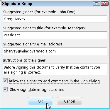 Choose Insert→Text→Signature Line→Microsoft Office Signature Line on the Ribbon.