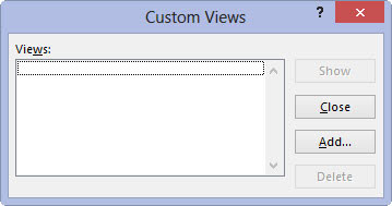 Click the Custom Views command button in the Workbook Views group at the beginning of the View tab or press Alt+WC.