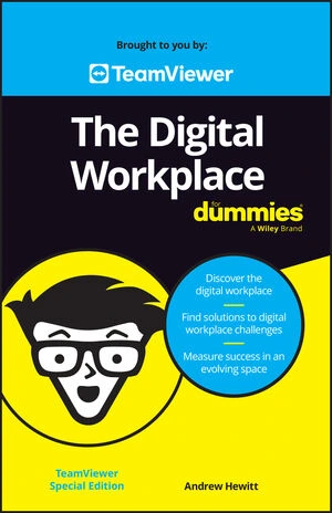 The Digital Workplace For Dummies, TeamViewer Special Edition