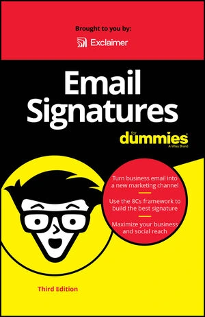 Email Signatures For Dummies, Exclaimer Special Edition