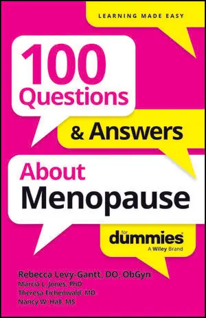 100 Questions & Answers About Menopause For Dummies