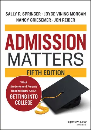 Admission Matters: What Students and Parents Need to Know About Getting into College, 5th Edition book cover
