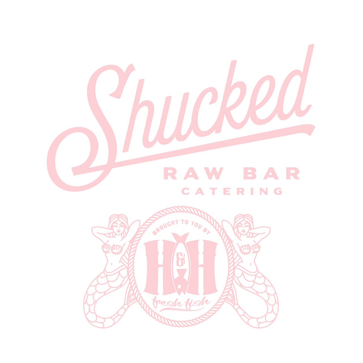Shucked Raw Bar Catering Brought to You By H&H Fresh Fish logos