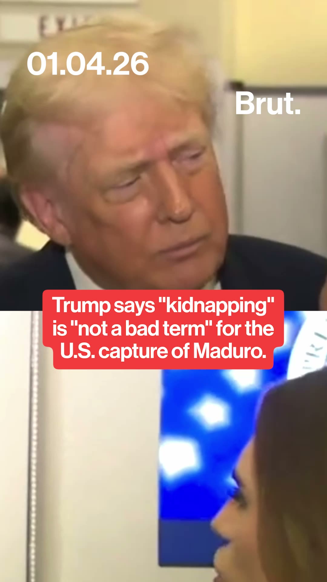 Trump says "kidnapping" is "not a bad term" for the U.S. capture of Nicolas Maduro.