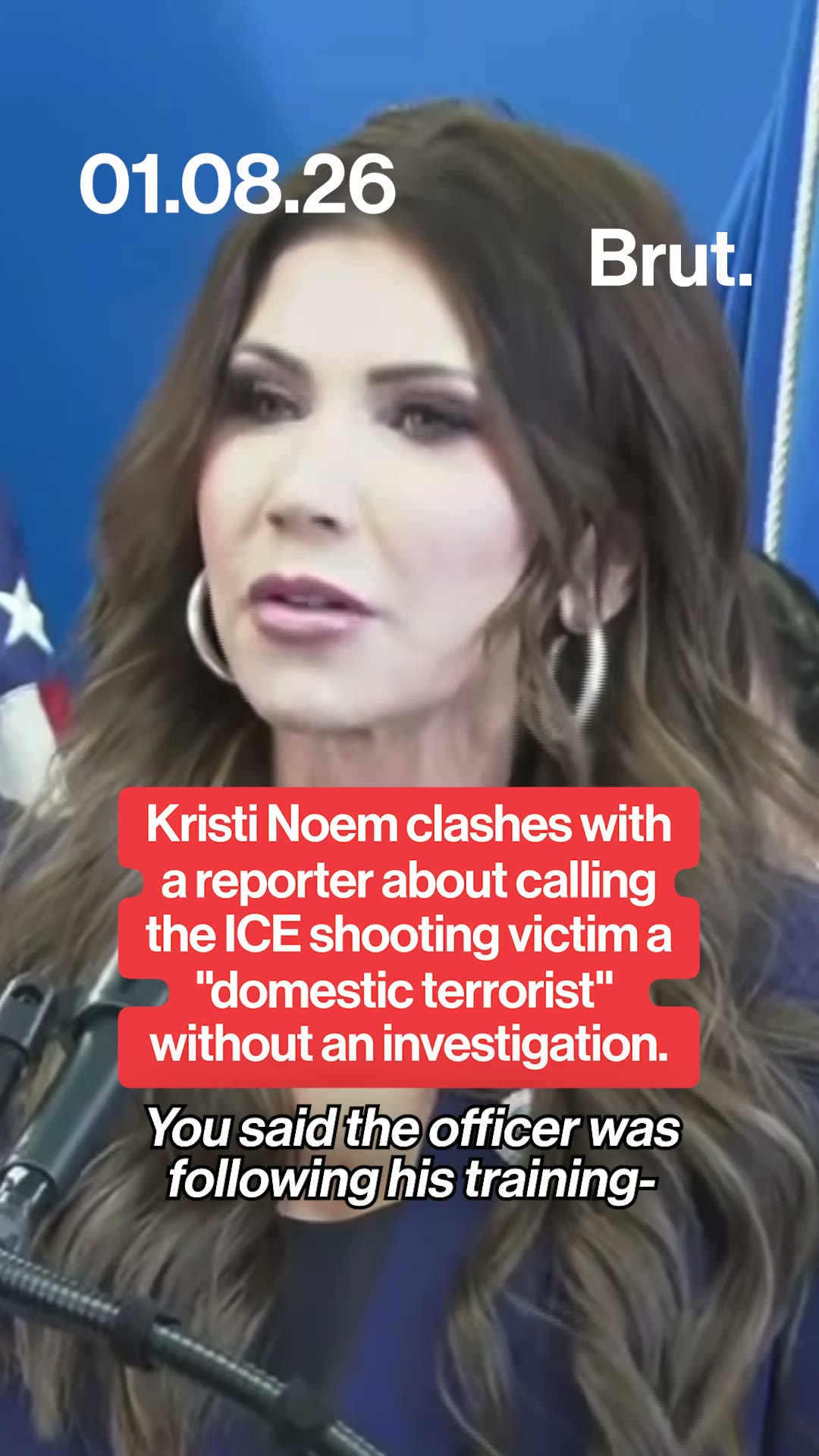 Kristi Noem argues with a reporter about calling the ICE shooting victim a domestic terrorist.