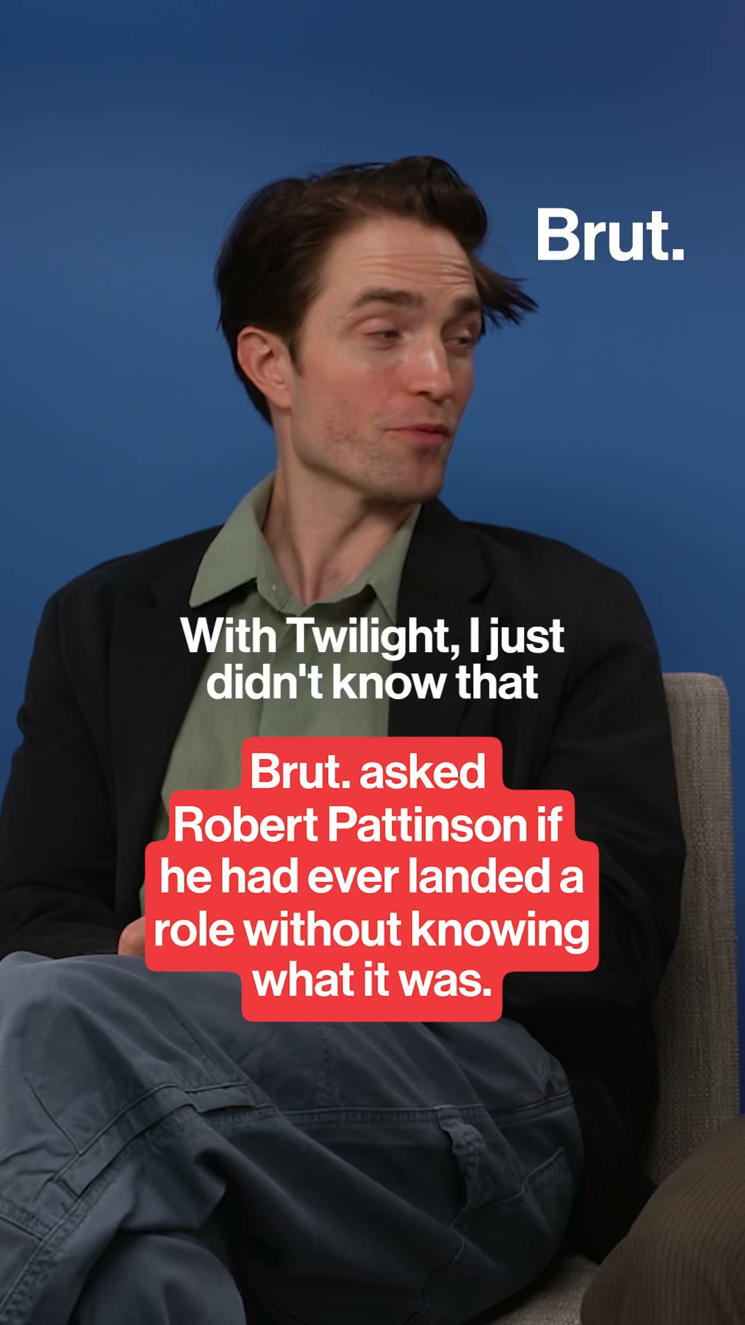 Robert Pattinson on landing a role without knowing what it was