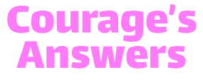 Courage's Answers