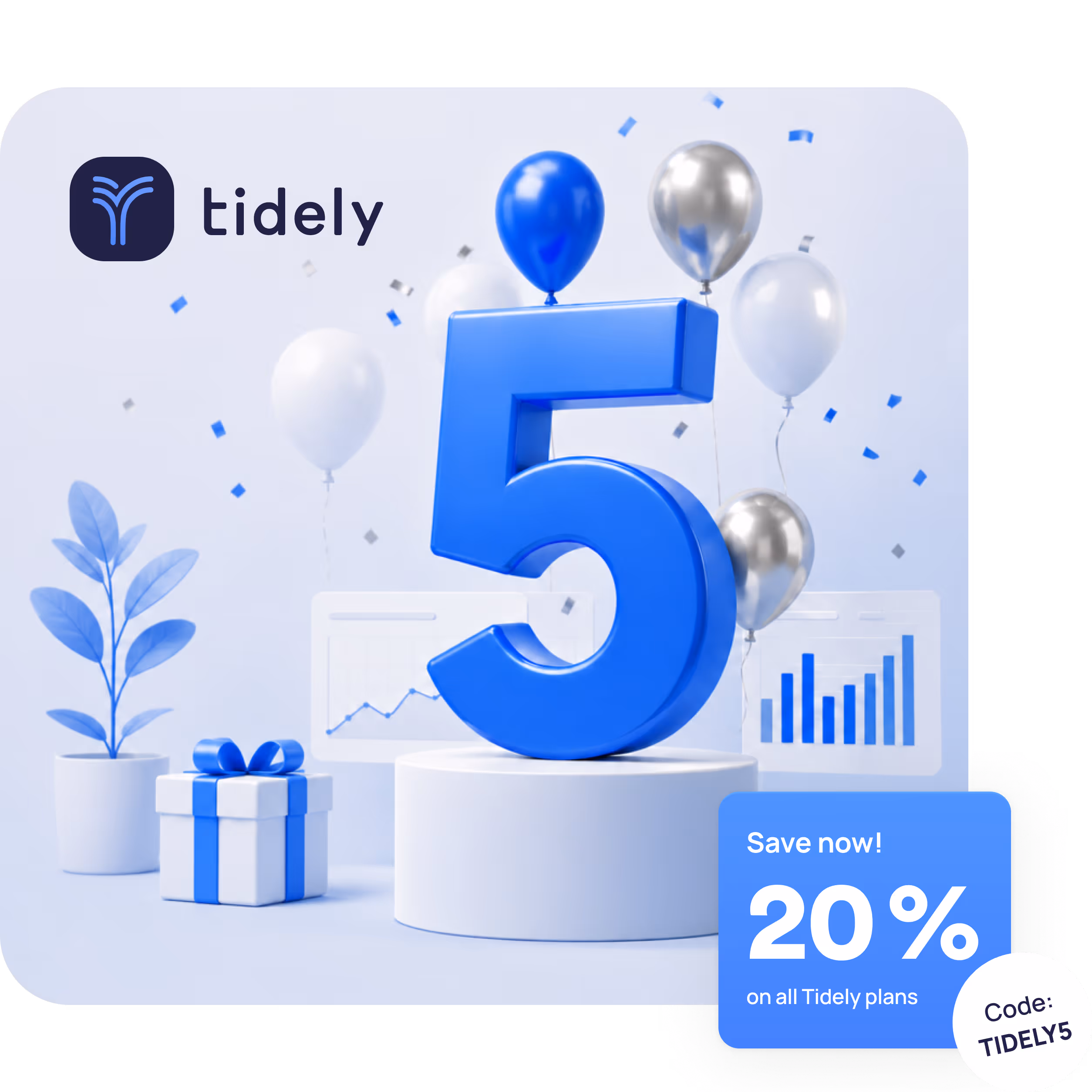 Tidelyy 5-year anniversary discount