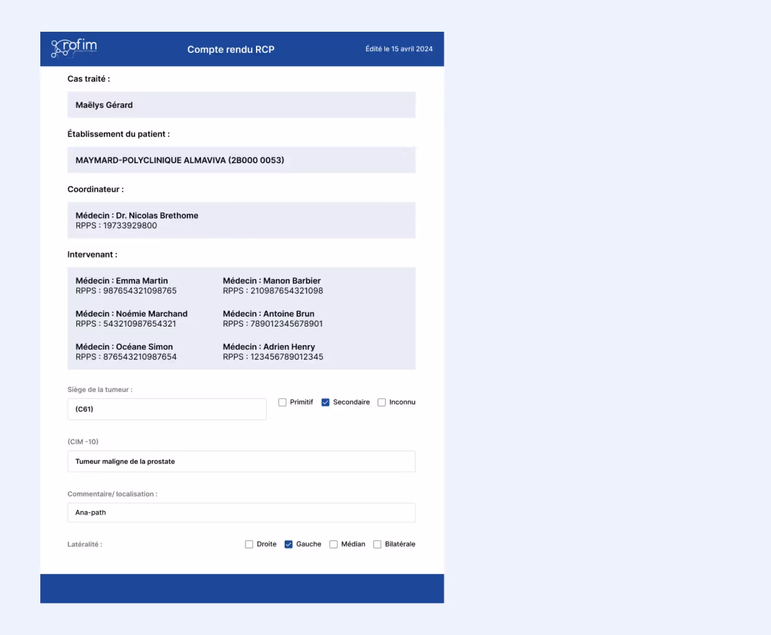 Exemple de compte-rendu d’une réunion de concertation pluridisciplinaire (RCP) réalisé sur Rofim.