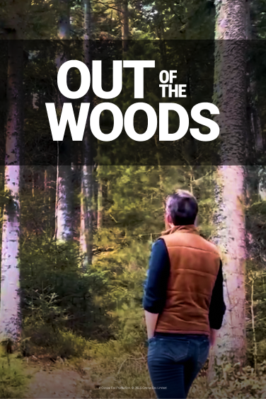 A one-sheet poster for the video series Out Of The Woods