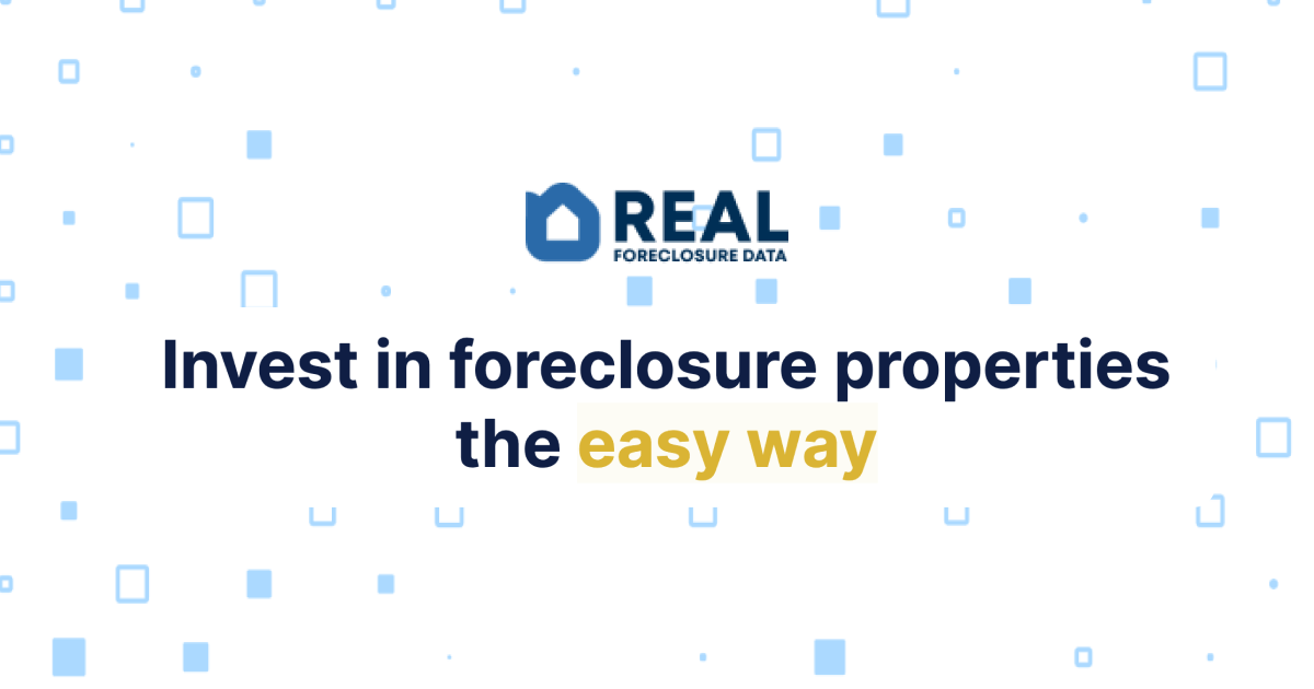 Real Foreclosure Data - Your #1 Foreclosure Investing Resource