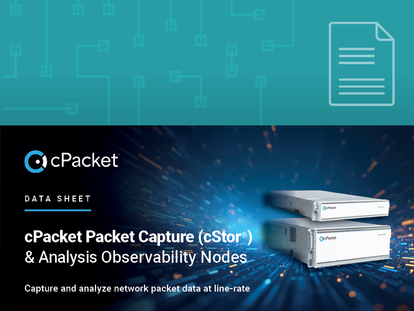 cPacket Packet Capture (cStor®) & Analysis Observability Nodes