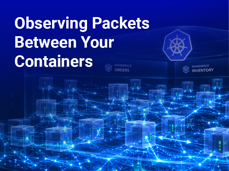 Observing Packets Between Your Containers