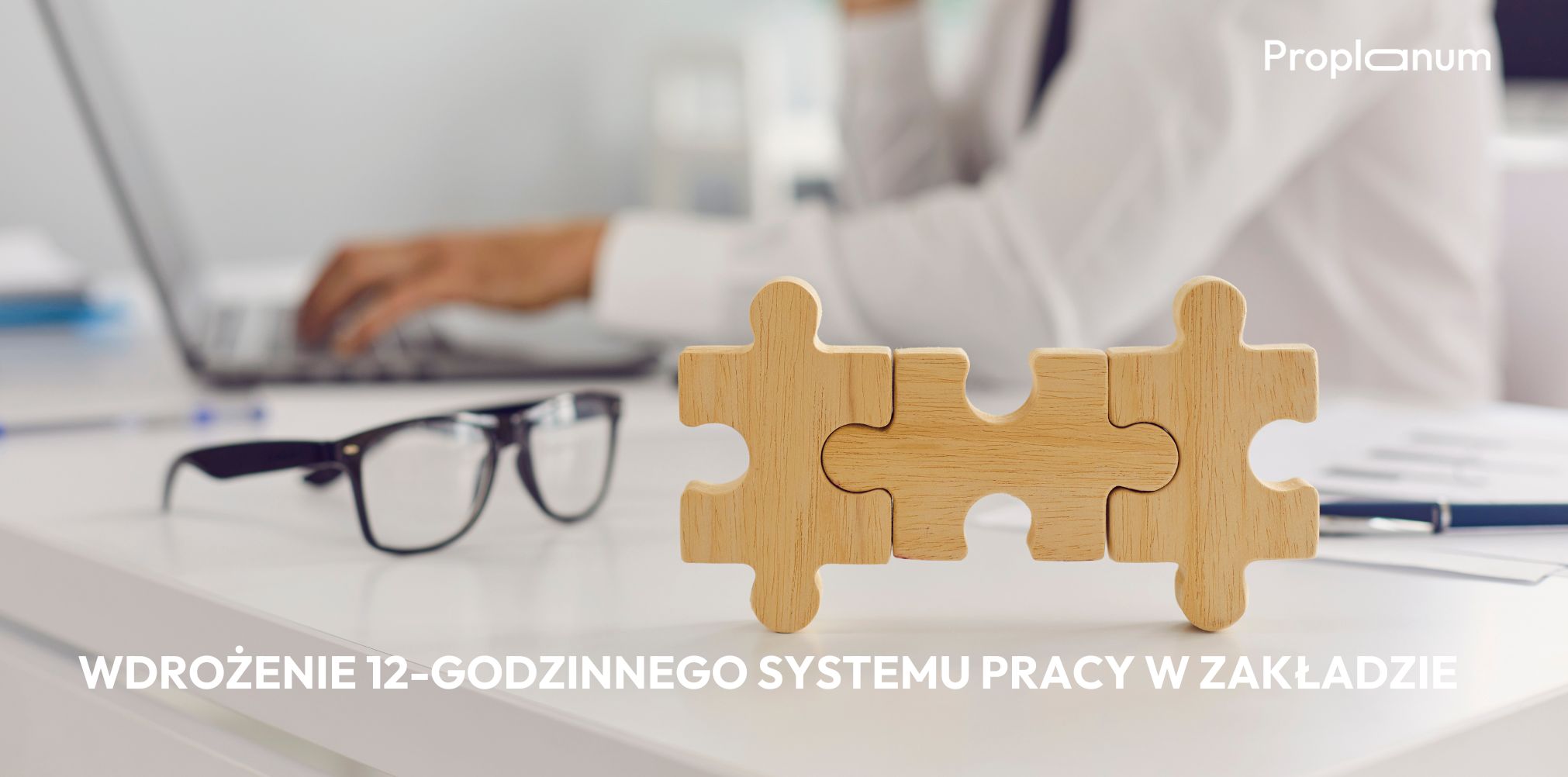 wdrożenie 12-godzinnego systemu pracy w zakładzie