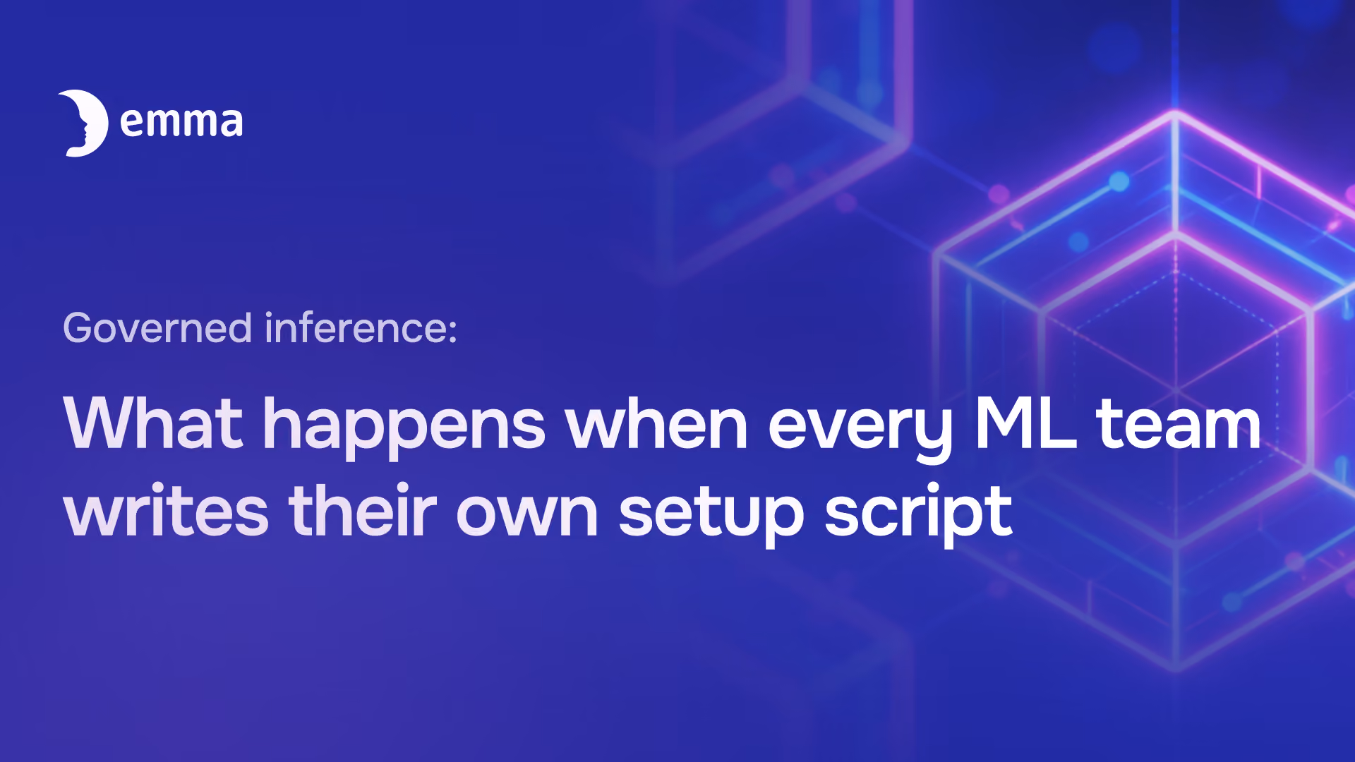 Every ML team in your organization is writing their own inference setup script. They're all doing it differently. You're the one who gets the ticket when it breaks. Here's the alternative.
