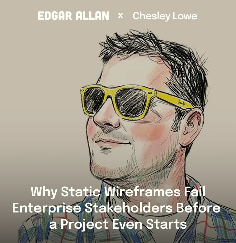 Illustrated portrait of Chesley Lowe with the headline "Why Static Wireframes Fail Enterprise Stakeholders Before a Project Even Starts"