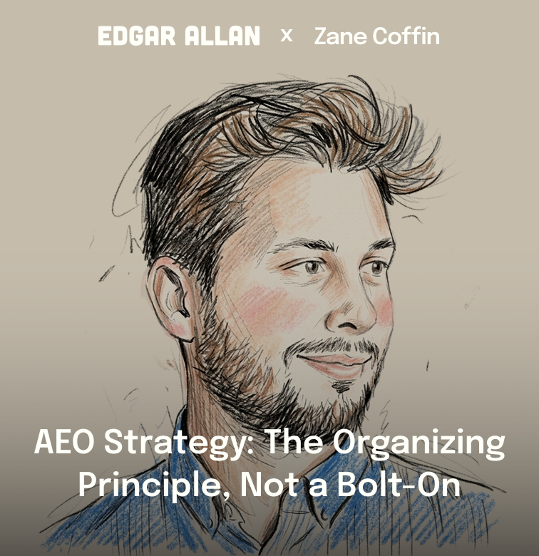 Illustrated portrait of Edgar Allan's Zane Coffin beside the headline "AEO Strategy: The Organizing Principle, Not a Bolt-On"