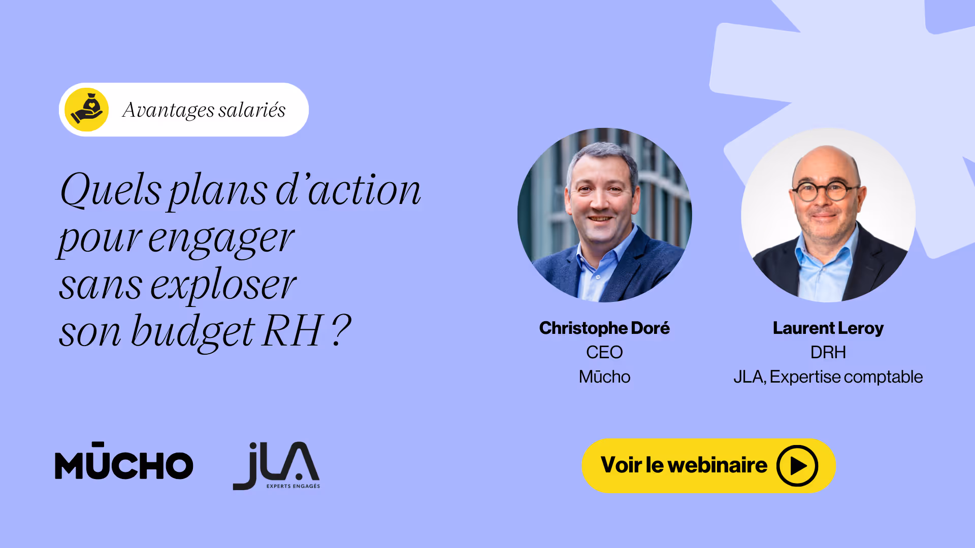 Annonce de webinaire sur les avantages salariés avec les intervenants Christophe Doré, CEO de Mūcho, et Laurent Leroy, DRH chez JLA Expertise comptable.