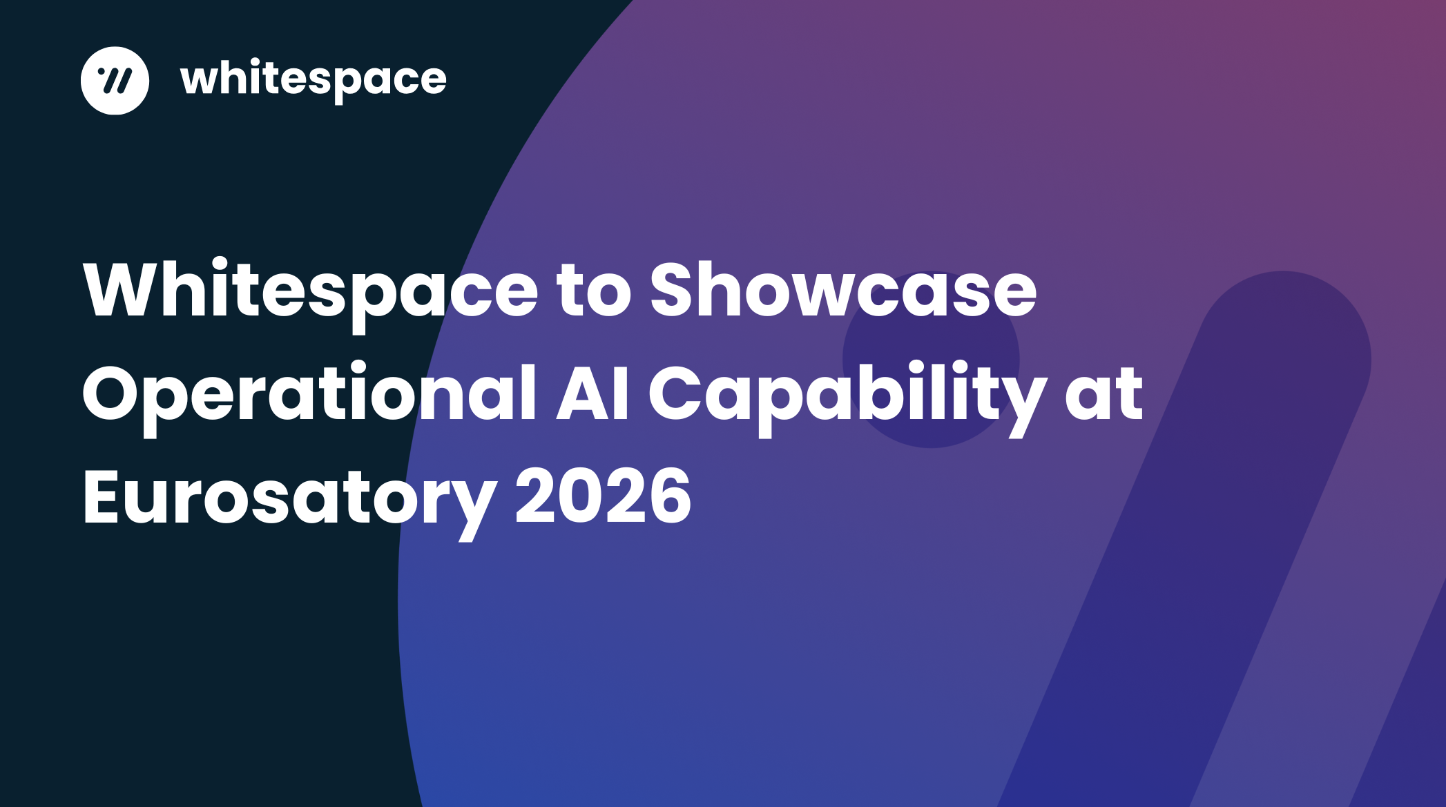 Whitespace to Showcase Operational AI Capability at Eurosatory 2026