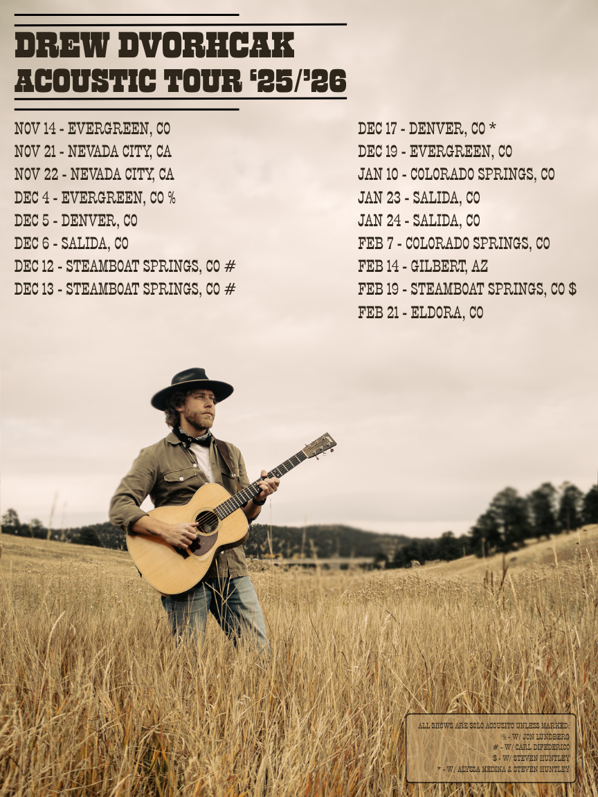 Poster for Drew Dvorhcak Acoustic Tour '25/'26 with tour dates and locations listed above a photo of Drew playing guitar in a grassy field wearing a hat and casual clothes.