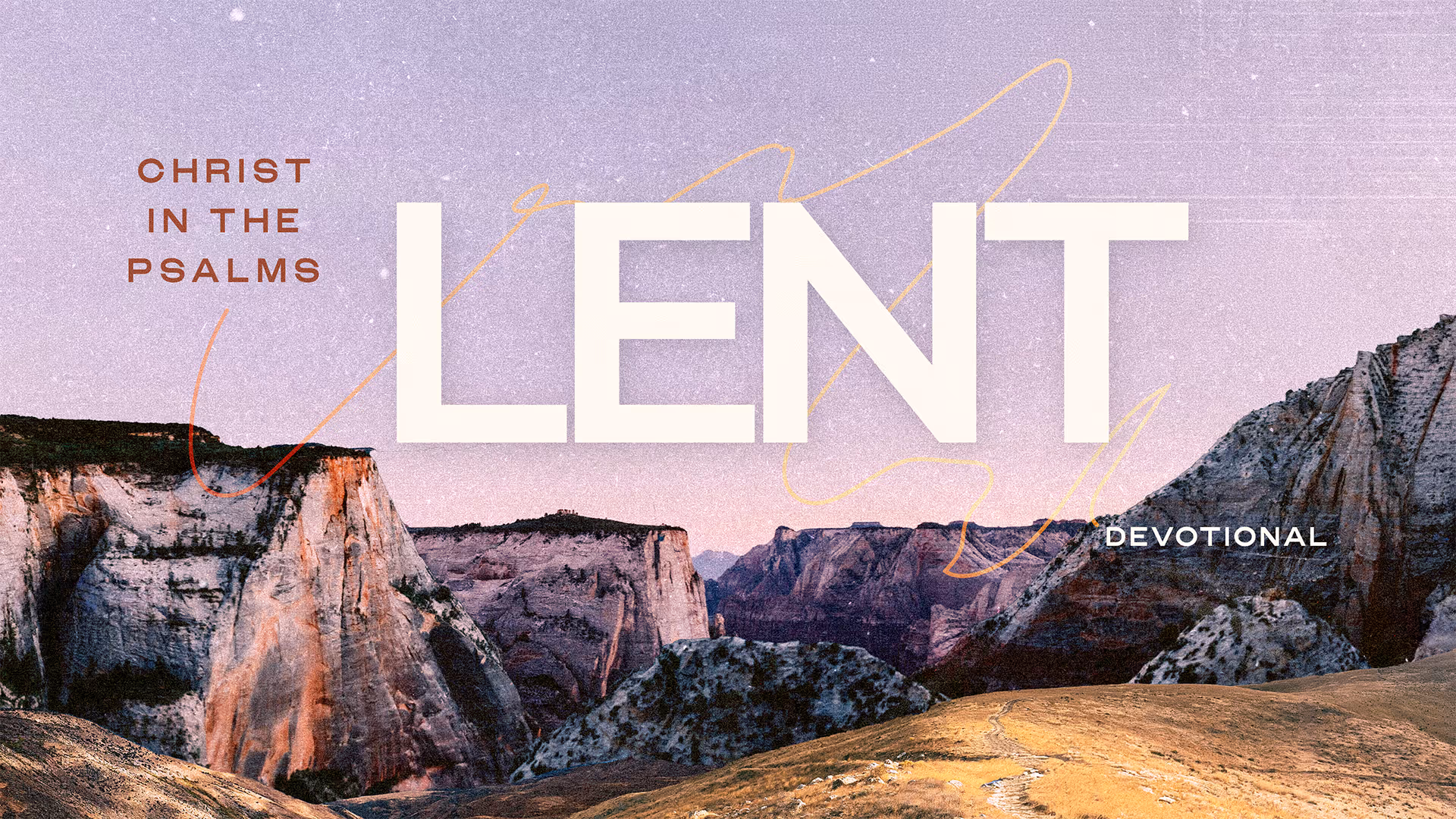 Lent devotional main graphic for Fellowship Dallas 2026