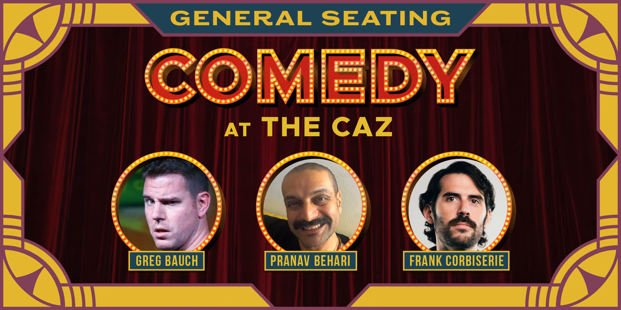 Comedy at The Caz featuring Pranav Behari, Greg Bauch, Frank Corbiserie