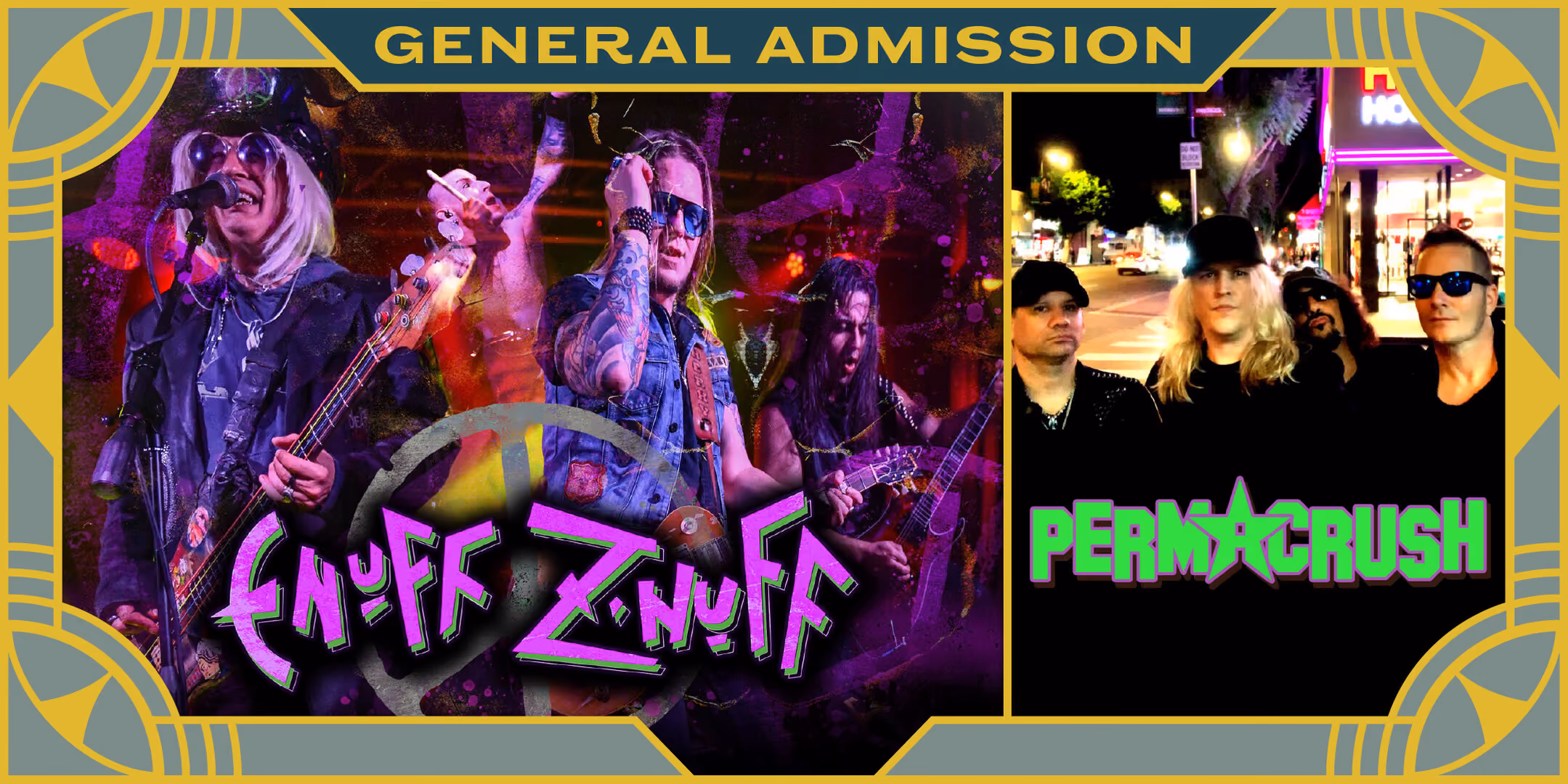 ENUFF Z NUFF w/ Permacrush