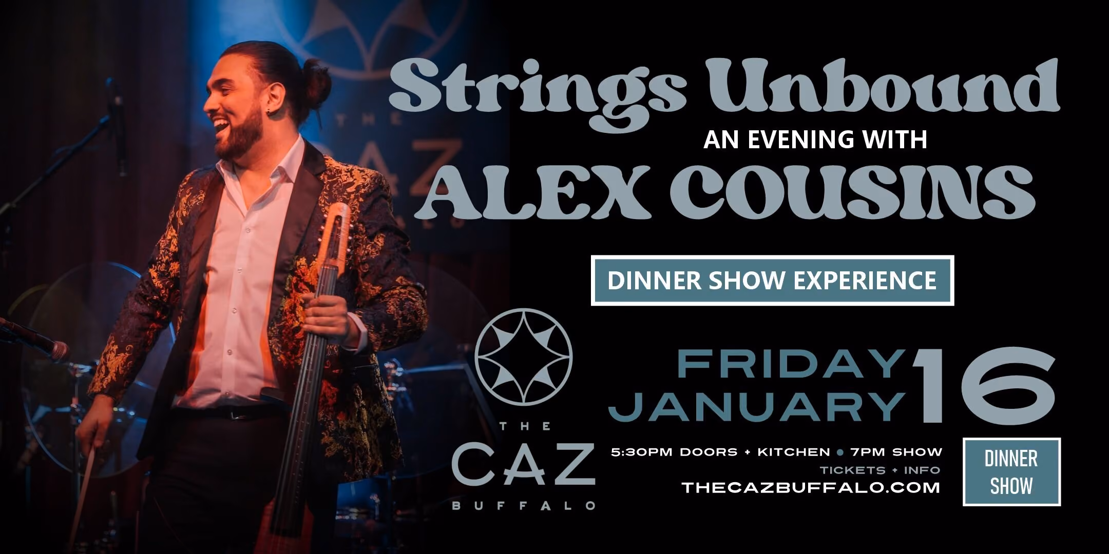 STRINGS UNBOUND: The Awakening - An Evening with Alex Cousins / Dinner Show Experience