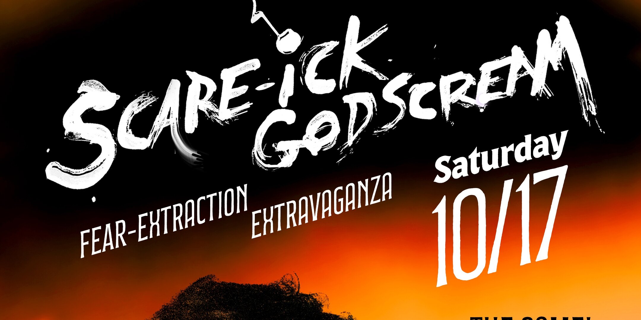 Scare-Ick Godscream Fear-Extraction Extravaganza